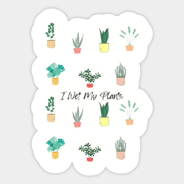 I Wet My Plants Sticker by Marigold's